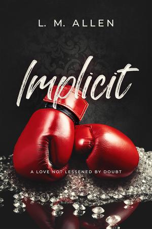 Implicit by L.M. Allen