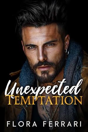 Unexpected Temptation by Flora Ferrari