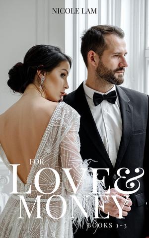 For Love & Money Series Box Set by Nicole Lam