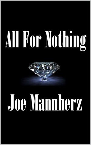 All For Nothing (Jake Rivers Adventures #1)