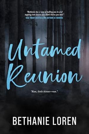 Untamed Reunion by Bethanie Loren