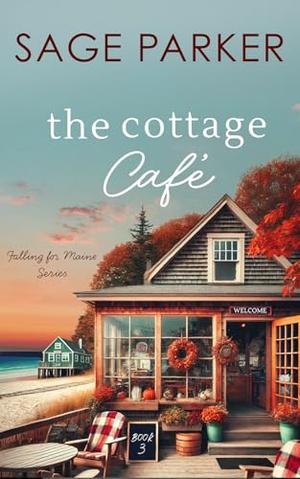 The Cottage Café by Sage Parker