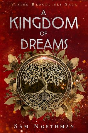 A Kingdom of Dreams (Viking Bloodlines Saga #1)