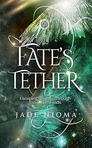 Fate's Tether by Jade Nioma