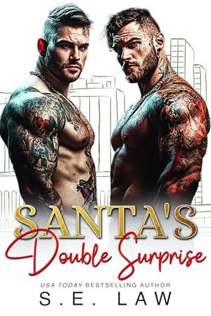 Santa's Double Surprise: A MFM Menage Holiday Pregnancy Romance by S.E. Law