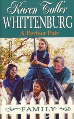 A Perfect Pair by Karen Toller Whittenburg