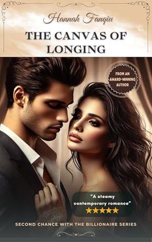 The Canvas of Longing by Hannah Fanqiu