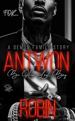 Antwon: Be Her Lost Boy by Robin