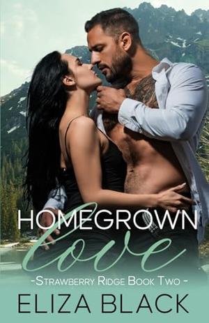 Homegrown Love by Eliza Black