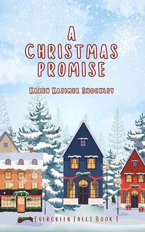 A Christmas Promise by Karen Kazimer Shockley