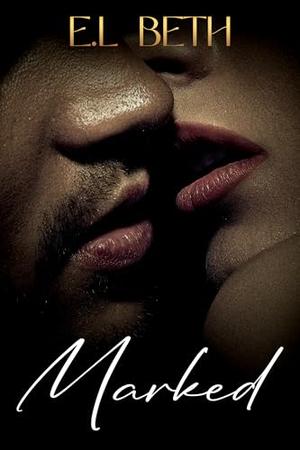 Marked by E.L Beth