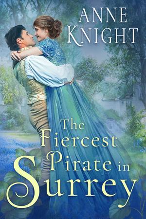 The Fiercest Pirate in Surrey by Anne Knight