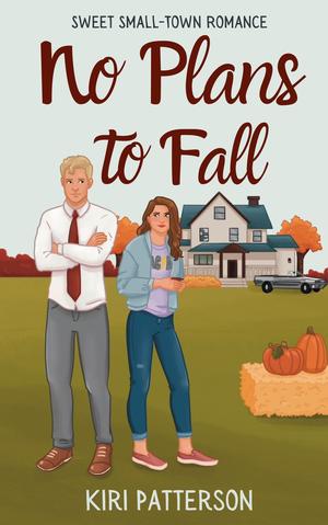 No Plans to Fall by Kiri Patterson