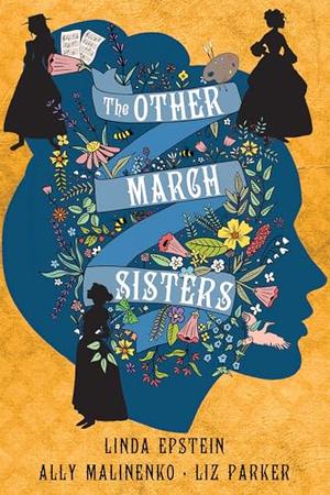The Other March Sisters by Linda Epstein, Ally Malinenko, Liz Parker