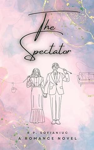 The Spectator by R.P. Sofianiuc