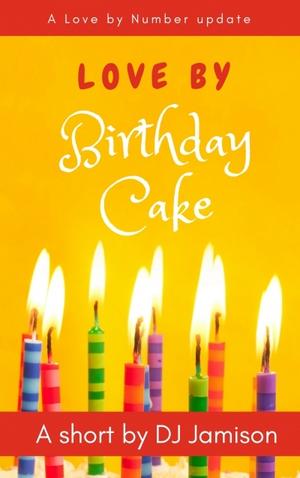 Love by Birthday Cake by DJ Jamison