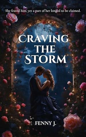 Craving The Storm by Fenny J.