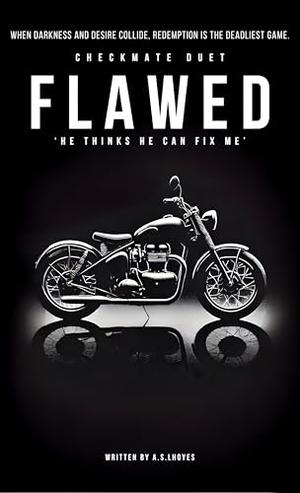 FLAWED: Checkmate Duet by A.S. LHOYES