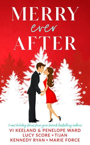 Merry Ever After by Vi Keeland, Penelope Ward, Lucy Score