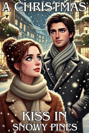 A Christmas Kiss in Snowy Pines: A Heartwarming Holiday Romance by Amelia Frostwood