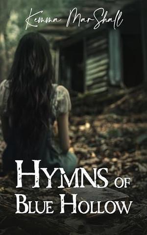 Hymns of Blue Hollow (Hymns of Blue Hollow #1)