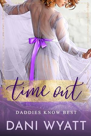 Time Out by Dani Wyatt