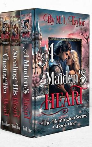 The Remington Series Box Set: Historical Romance by M. L. Taylor