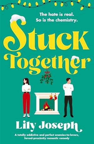 Stuck Together by Lily Joseph