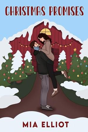 Christmas Promises by Mia Elliot