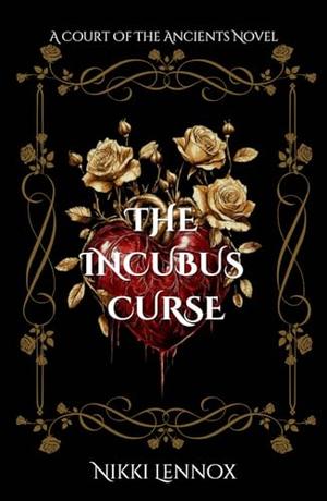 The Incubus Curse by Nikki Lennox