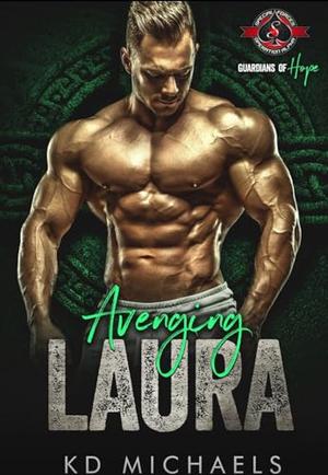 Avenging Laura by KD Michaels, Operation Alpha