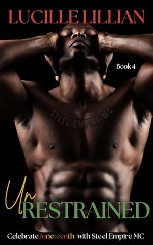 Unrestrained by Lucille Lillian