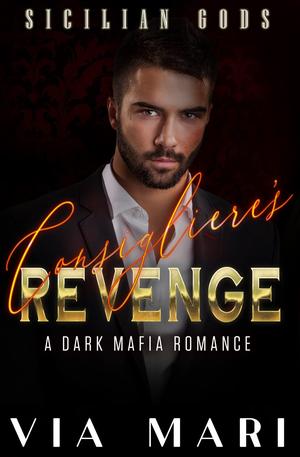 Consigliere's Revenge by Via Mari