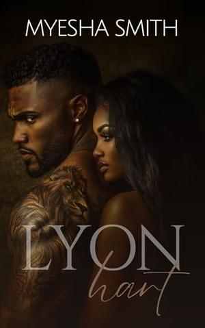 Lyon Hart by Myesha Smith