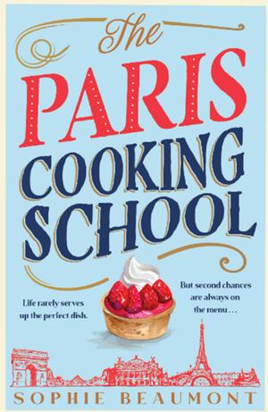 The Paris Cooking School by Sophie Beaumont