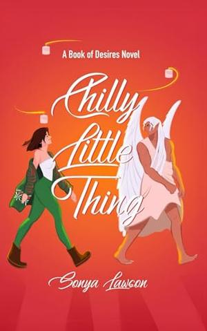 Chilly Little Thing by Sonya Lawson