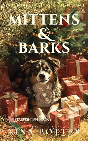 Mittens & Barks: A Short, Sweet, Later-in-Life Christmas Romance Novella by Nina Potter