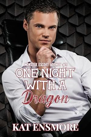One Night with a Dragon by Kat Ensmore