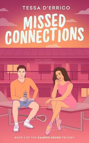 Missed Connections by Tessa D'Errico