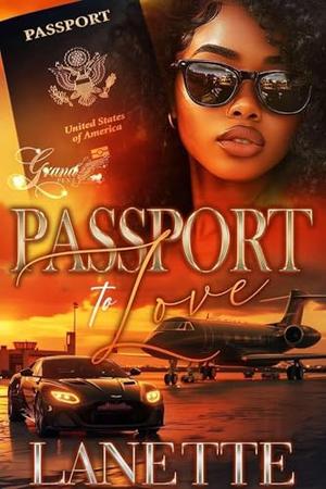 Passport to Love by Lanette