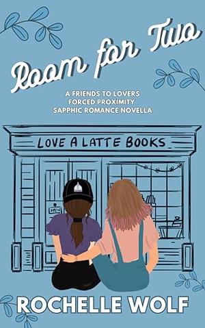 Room for Two by Rochelle Wolf