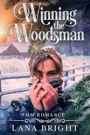 Winning the Woodsman by Lana Bright