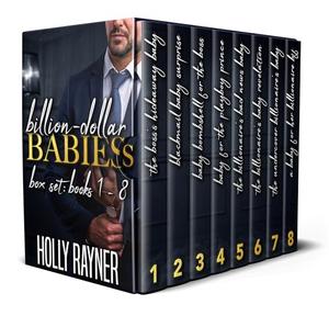 Billion-Dollar Babies Box Set: Books 1 - 8 by Holly Rayner