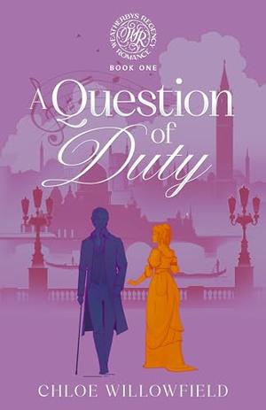 A Question Of Duty by Chloe Willowfield