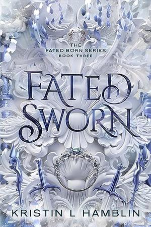 Fated Sworn (Fated Born #3)