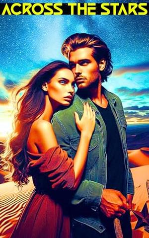 Across the Stars: Alien Romance and Adventure: Sci-Fi Romance Similar To The Host, Avatar, and Starman by Jen Kneas