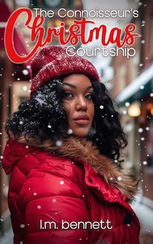 The Connoisseur's Christmas Courtship: A Holiday Novella by L.M. Bennett