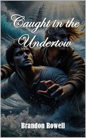 Caught in the Undertow (Tides of Love #3)