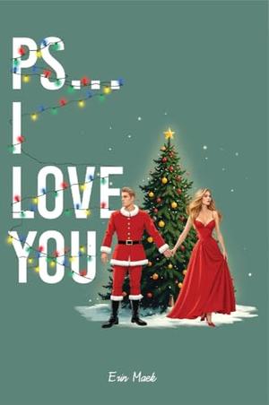 PS... I LOVE YOU by Erin Mack