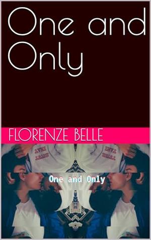 One and Only by Florenze Belle
